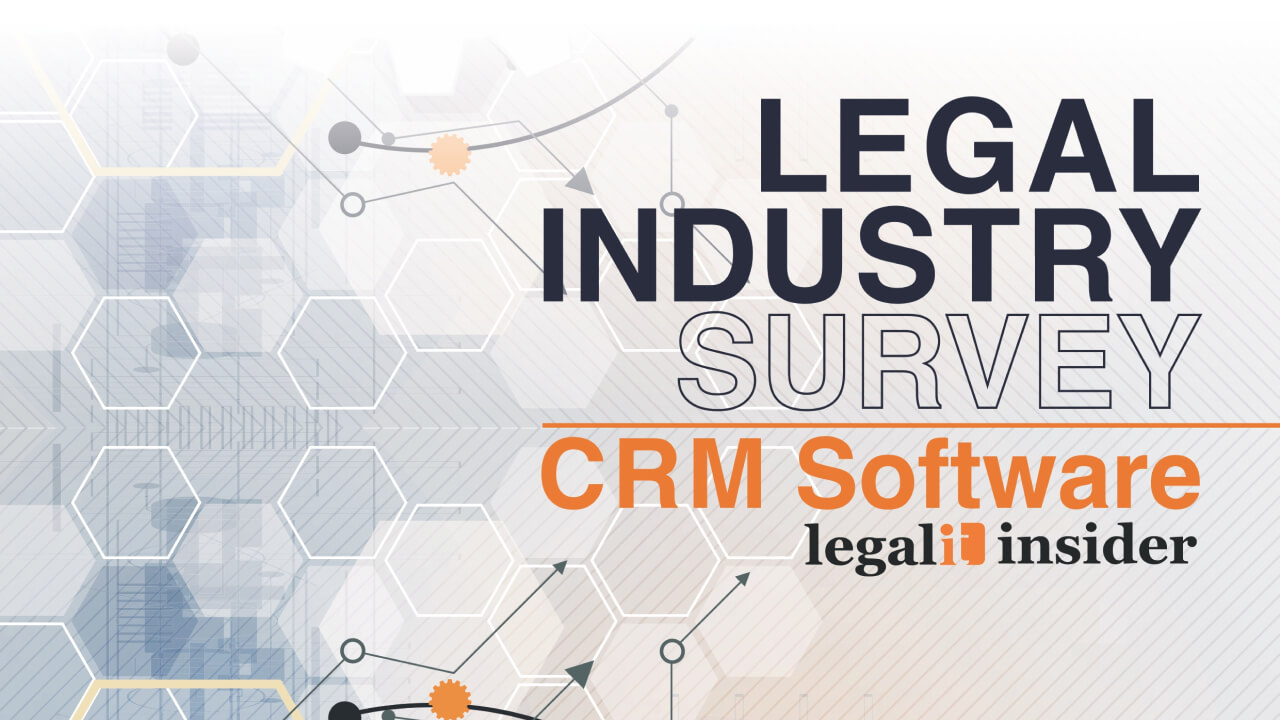 Legal CRM Report – The Legal IT Insider