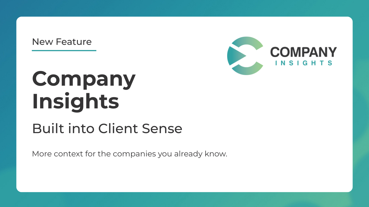 Company Insights, Built into Client Sense